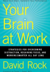 Okładka książki Your brain at Work David Rock