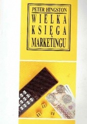 Okładka książki Wielka księga marketingu Peter Hingston