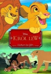 Okładka książki Król Lew. Kocham ten film Walt Disney