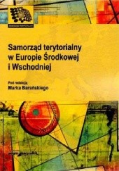 Okładka książki Samorząd terytorialny w Europie Środkowej i Wschodniej Marek Barański