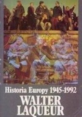 Okładka książki Historia Europy 1945-1992 Walter Laqueur