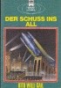 Okładka książki Der Schuss ins All Otto Willi Gail
