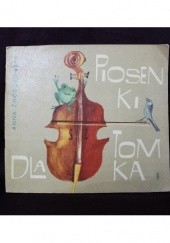 Okładka książki Piosenki dla Tomka Anna Chodorowska