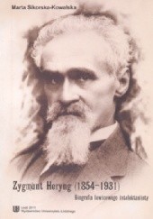 Zygmunt Heryng (1854-1931). Biografia lewicowego intelektualisty