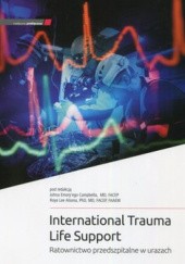 Okładka książki ITLS International Trauma Life Support. Ratownictwo przedszpitalne w urazach John Emory Campbell