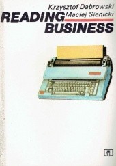 Okładka książki Reading Business Krzysztof Dąbrowski, Maciej Sienicki