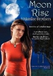 Okładka książki Moon Rise Marilee Brothers
