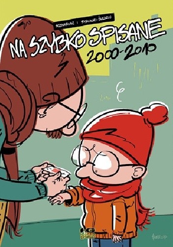 Okładka książki Na szybko spisane, cz.3: 2000–2010 Michał Śledziński