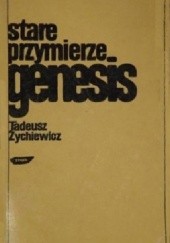 Okładka książki Stare Przymierze. Genesis Tadeusz Żychiewicz