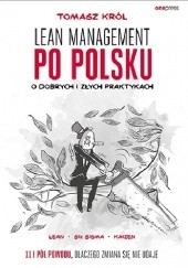 Okładka książki Lean management po polsku. O dobrych i złych praktykach Tomasz Król