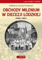 Okładka książki Obchody milenium w Diecezji Łódzkiej Witold Jarno, Krzysztof Lesiakowski