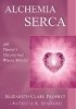 Okładka książki Alchemia serca.Jak dawać i otrzymywać więcej miłości Elizabeth Clare Prophet,&nbsp;Patricia R. Spadaro