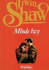 Okładka książki Młode lwy Irwin Shaw