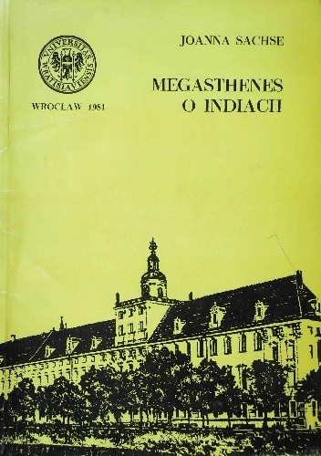 Okładka książki Megasthenes o Indiach Joanna Sachse