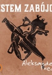 Okładka książki Jestem zabójcą Aleksander Fredro