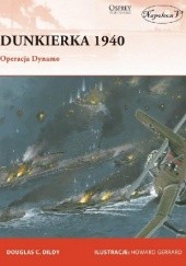 Okładka książki Dunkierka 1940. Operacja Dynamo Douglas C. Didly
