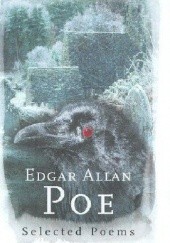 Okładka książki Edgar Allan Poe: Selected Poems Edgar Allan Poe