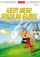 Okładka książki Kiedy niebo spada na głowę Thierry Mébarki,&nbsp;Albert Uderzo