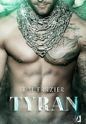 Okładka książki Tyran T.M. Frazier