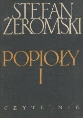 Okładka książki Popioły t. I Stefan Żeromski