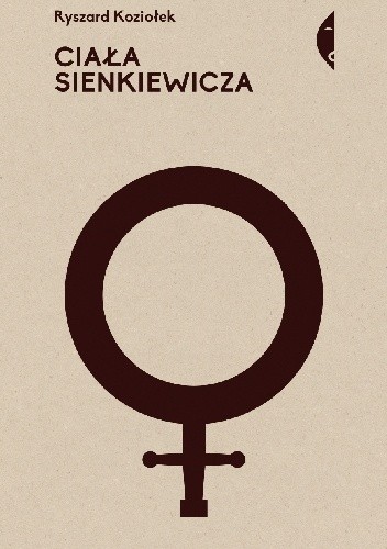 Ciała Sienkiewicza. Studia o płci i przemocy pdf chomikuj