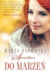 Okładka książki Sprintem do marzeń Marta Radomska