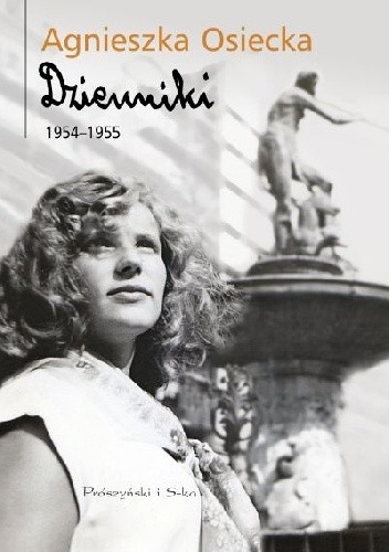 Okładka książki Dzienniki 1954–1955 Agnieszka Osiecka