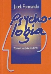Okładka książki Psychologia. Podręcznik dla szkół medycznych Jacek Formański