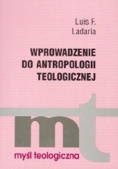 Okładka książki Wprowadzenie do antropologii teologicznej Luis F. Ladaria