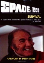 Okładka książki Space: 1999 Survival Brian N. Ball