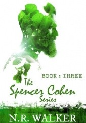Okładka książki Spencer Cohen, Book Three N.R. Walker
