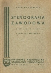 Okładka książki Stenografia zawodowa. System Polińskiego. Drugi rok nauczania Ryszard Łazarski