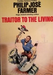 Okładka książki Traitor To The Living Philip José Farmer