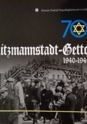 Okładka książki Litzmannstadt-Getto 1940-1944 praca zbiorowa