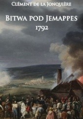 Okładka książki Bitwa pod Jemappes 1792 Clement de la Jonquiere