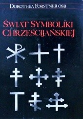 Okładka książki Świat Symboliki Chrześcijańskiej Dorothea Forstner
