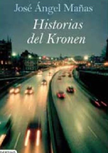 Okładka książki Historias del Kronen José Ángel Mañas