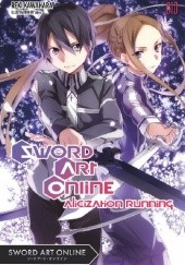 Okładka książki Sword Art Online 10 - Alicization Running Reki Kawahara