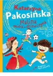 Okładka książki Malina miód-dziewczyna Katarzyna Pakosińska