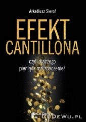 Okładka książki EFEKT CANTILLONA - czyli dlaczego pieniądz ma znaczenie?