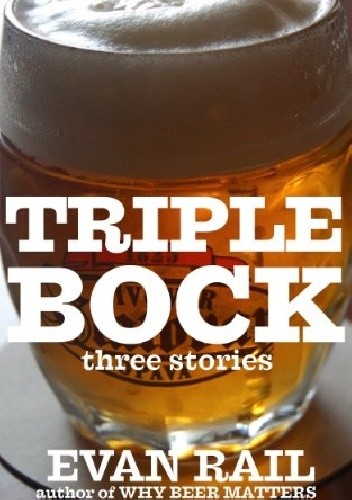 Triplebock. Three Beer Stories pdf chomikuj