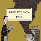 Okładka książki Baking with Kafka Tom Gauld