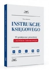 Okładka książki Instrukcje księgowego. 53 praktyczne procedury z serwisem internetowym praca zbiorowa