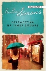 Okładka książki Dziewczyna na Times Square Paullina Simons