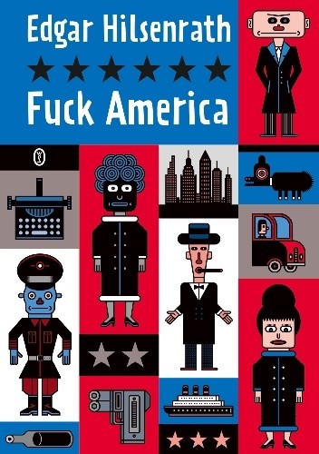 Okładka książki Fuck America Edgar Hilsenrath