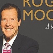 Okładka książki Roger Moore: À Bientôt... Roger Moore