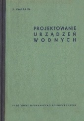 Okładka książki Projektowanie urządzeń wodnych E. Zamarin