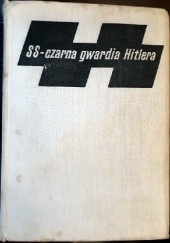 Okładka książki SS-Czarna gwardia Hitlera Karol Grünberg