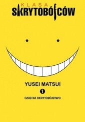 Okładka książki Klasa skrytobójców #1: Czas na skrytobójstwo Yusei Matsui