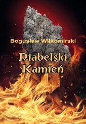 Okładka książki Diabelski kamień Bogusław Wiłkomirski